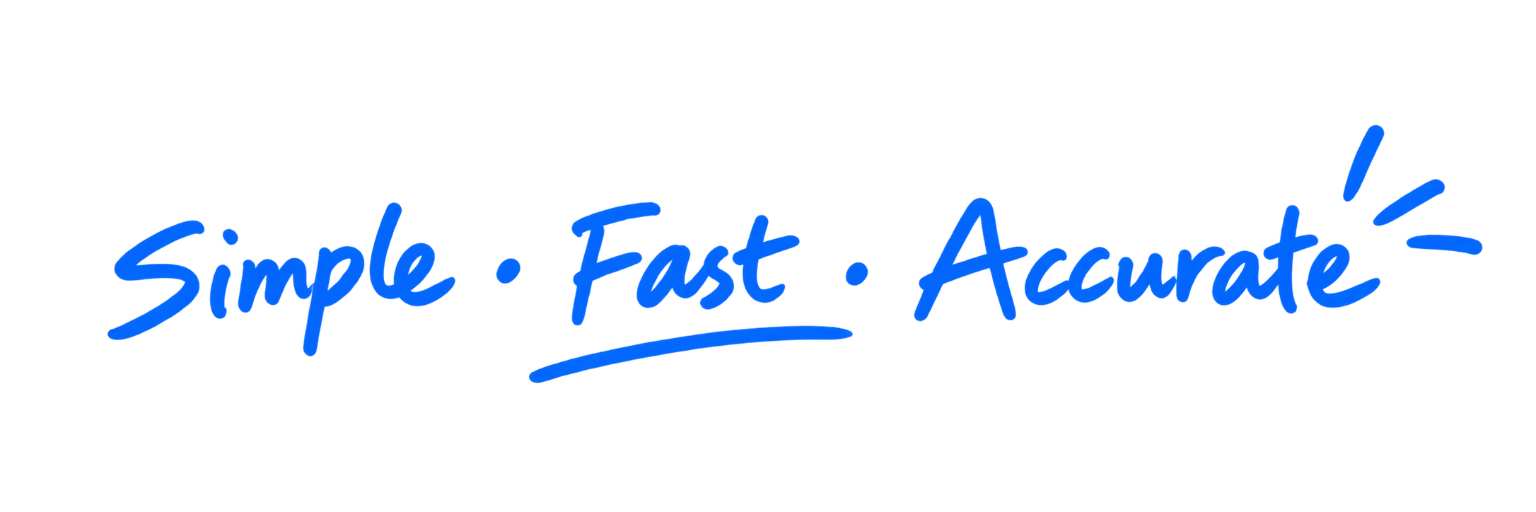 Simple • Fast • Accurate