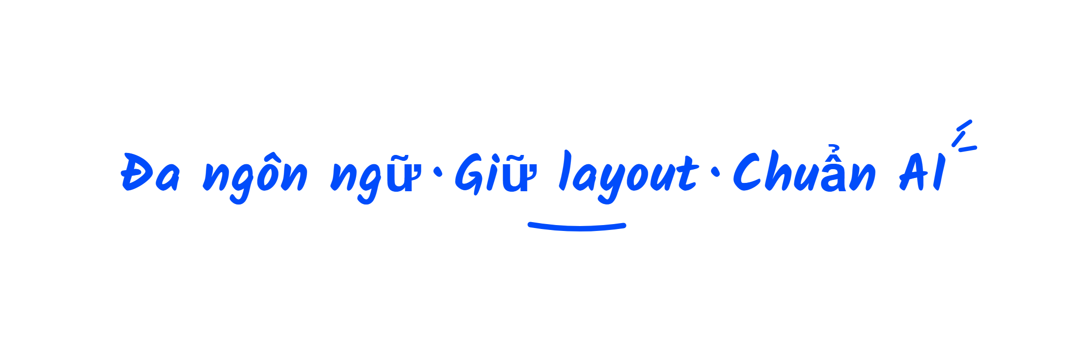 Đa ngôn ngữ · Giữ layout · Chuẩn AI